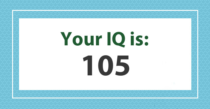 Your IQ is: 105