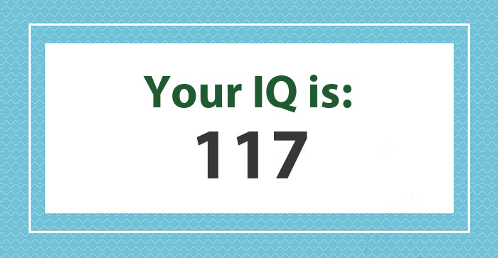 Your IQ is: 117