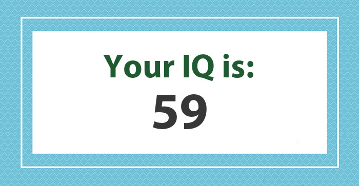 Your IQ is: 59