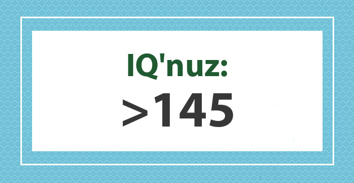 IQ'nuz: 145 yaş üstü